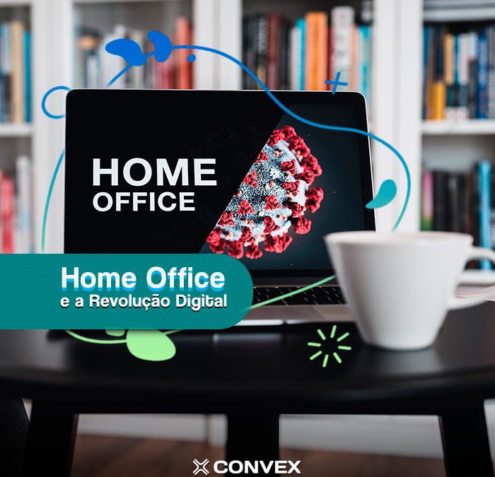 Home office e a revolução digital nas empresas