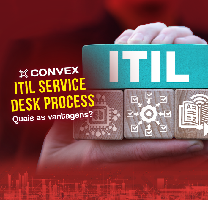 ITIL service desk process: quais as vantagens?