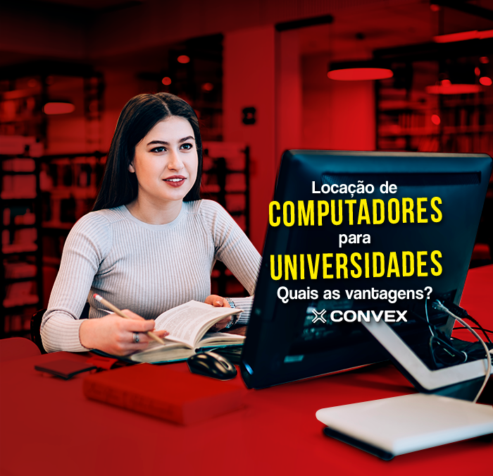 Locação de computadores para universidades: quais as vantagens?