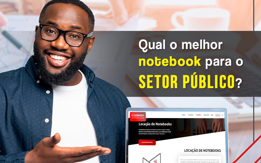 melhor-notebook-para-o-setor-publico