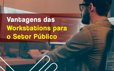 Vantagens das Workstations para o setor público